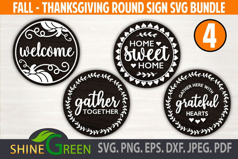 Thanksgiving SVG Bundle - 4 Round Wood Signs for Home, Farmhouse SVG Shine Green Art 