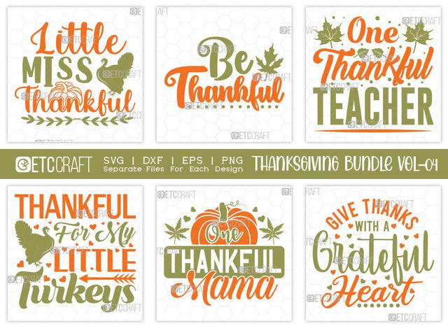 Thanksgiving SVG Bundle Vol-4 | Be Thankful Svg | Autumn Svg | Turkey Day Svg | Give Thanks Svg | Pumpkin Svg | T-shirt Design SVG ETC Craft 