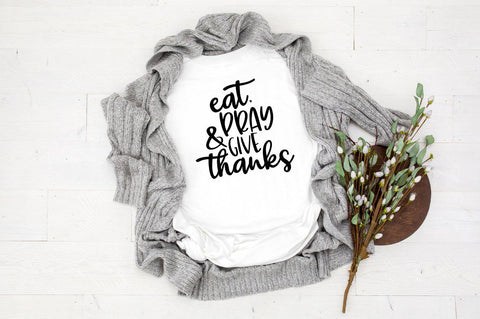 Thanksgiving SVG - Eat, Pray & Give Thanks SVG Simply Cutz 