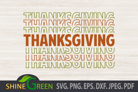 Thanksgiving SVG Fall Autumn Stacked Font DXF EPS PNG SVG Shine Green Art 