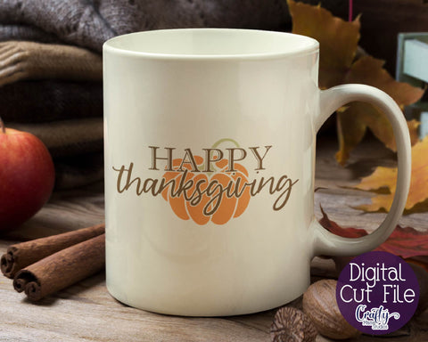 Thanksgiving Svg, Fall Svg, Happy Thanksgiving Cut File SVG Crafty Mama Studios 
