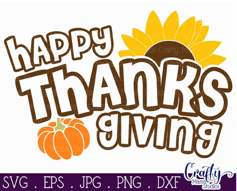 Thanksgiving Svg, Fall Svg, Happy Thanksgiving Cut File SVG Crafty Mama Studios 