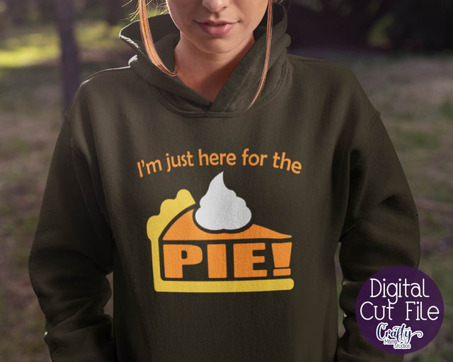 Thanksgiving Svg, Fall Svg, I'm Just Here For The Pie File SVG Crafty Mama Studios 