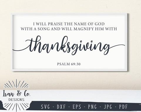 Thanksgiving SVG Files | PSALM 69:30 | Christian | Farmhouse Sign | Fall SVG (868518625) SVG Ivan & Co. Designs 