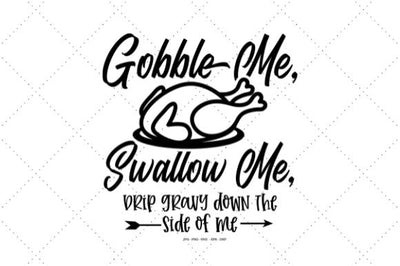 Thanksgiving Svg, Funny Thanksgiving, Gobble Gobble SVG SVG Digital Designer 