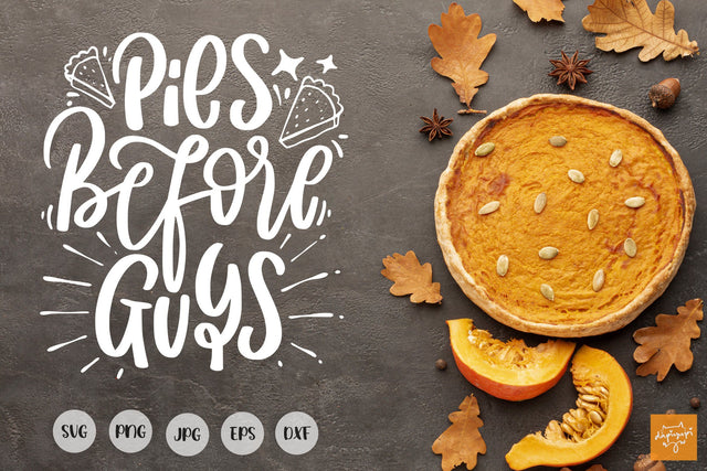 Thanksgiving SVG Pies Before Guys SVG dapiyupi store 