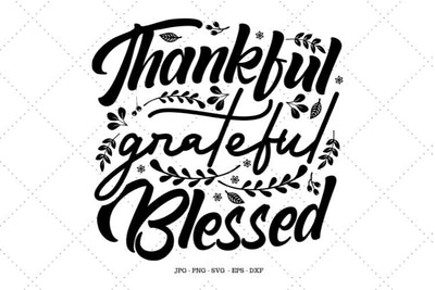 Thanksgiving SVG, Thankful Sign, Blessed SVG , Fall SVG, Digital File, Christian Shirt SVG SVG Digital Designer 