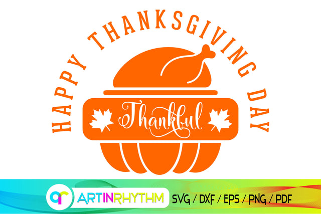 Thanksgiving SVG, Thanksgiving, Happy Thanksgiving, Happy Thanksgiving SVG, Pumpkin SVG, Pumpkin, Thankful SVG SVG Artinrhythm shop 