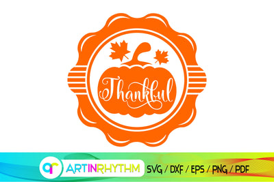 Thanksgiving SVG, Thanksgiving, Happy Thanksgiving, Happy Thanksgiving SVG, Pumpkin SVG, Pumpkin, Thankful SVG SVG Artinrhythm shop 