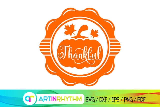 Thanksgiving SVG, Thanksgiving, Happy Thanksgiving, Happy Thanksgiving SVG, Pumpkin SVG, Pumpkin, Thankful SVG SVG Artinrhythm shop 