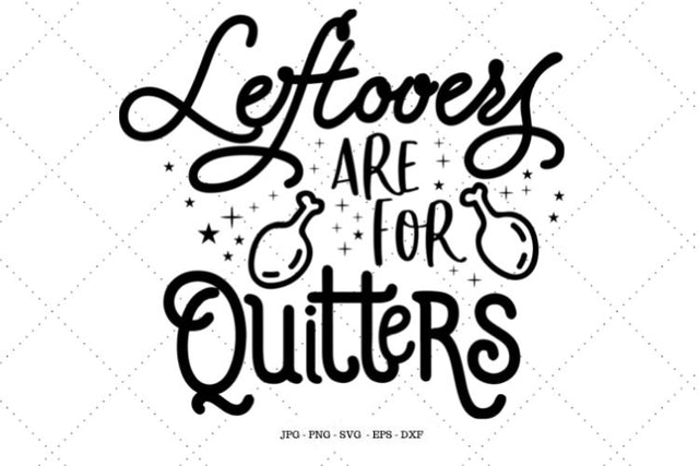 Thanksgiving Svg, Thanksgiving T-Shirt Svg, Leftovers are for Quitters, Thanksgiving Outfits, Funny Holiday Tee SVG SVG Digital Designer 