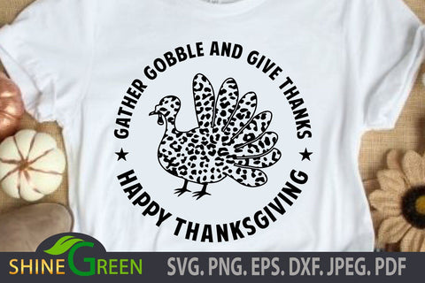 Thanksgiving SVG - Turkey, Leopard Print - Fall, Gather Gobble Give Thanks SVG Shine Green Art 