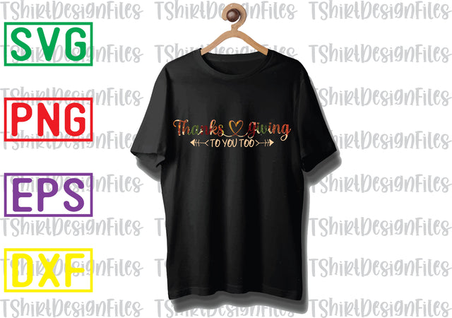 Thanksgiving To You Too Svg, Autumn Svg, Fall Gnomes Svg, Holiday Day svg SVG DesignTShirt 