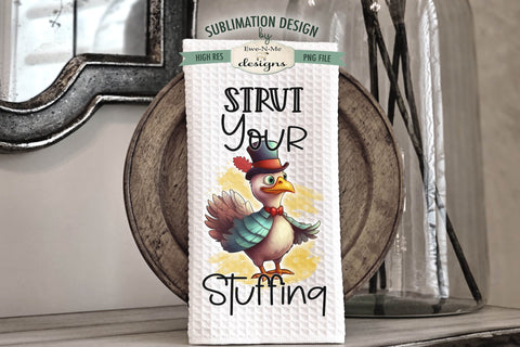Thanksgiving Turkeys Towel Sublimation Designs - Strut Your Stuffing - Talk Turkey To Me Sublimation Ewe-N-Me Designs 