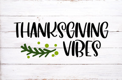 Thanksgiving Vibes Svg, Png, Dxf SVG RedFoxDesignsUS 