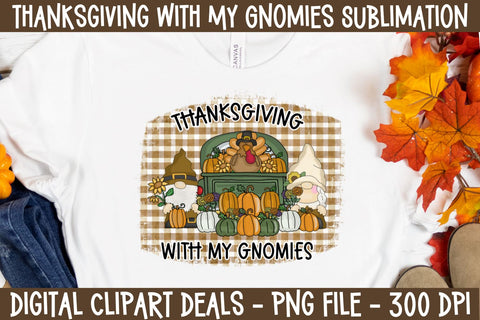 Thanksgiving with My Gnomies Sublimation PNG File Sublimation Digital Clipart Deals 