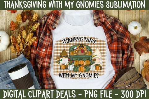Thanksgiving with My Gnomies Sublimation PNG File Sublimation Digital Clipart Deals 