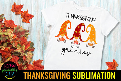 Thanksgiving with My Gnomies- Thanksgiving Sublimation PNG Sublimation Happy Printables Club 