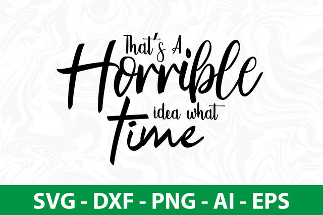 thats a horrible idea what time svg SVG nirmal108roy 