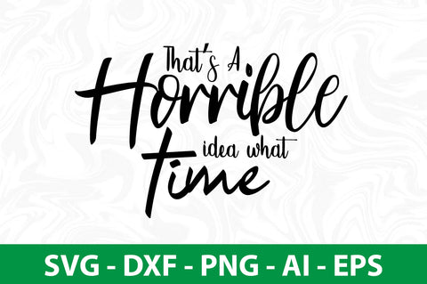 thats a horrible idea what time svg SVG nirmal108roy 