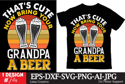 Thats Cute Now Bring Your Grandpa A Beer Sublimation Sublimation Insomnia Std 