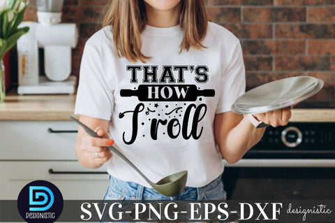 That's how I roll, Kitchen Monogram SVG SVG DESIGNISTIC 