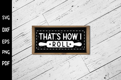 That's How I Roll SVG, Funny Kitchen SVG SVG CraftLabSVG 