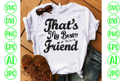 That's My Best Friend SVG Cut File SVG Syaman 