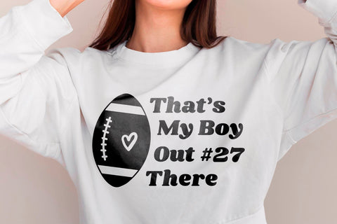 Thats my boy out there, Football svg shirt SVG KMarinaDesign 