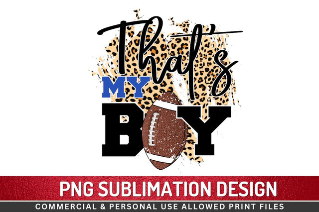 That's my boy Sublimation PNG Sublimation Regulrcrative 