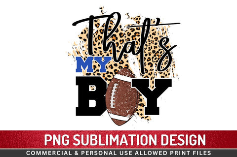 That's my boy Sublimation PNG Sublimation Regulrcrative 