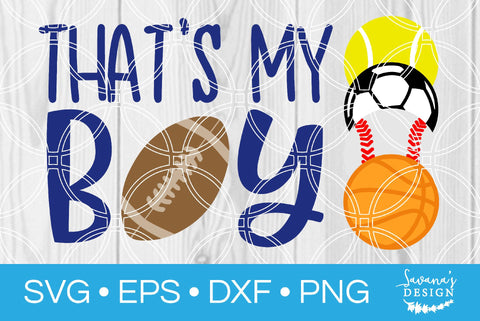 Thats My Boy SVG SavanasDesign 