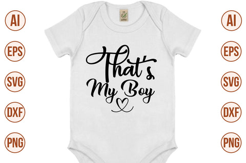 Thats My Boy svg SVG orpitasn 