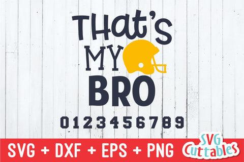 That's My Bro Football Svg Cuttables 