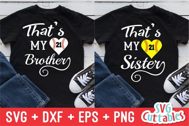 That's my Brother That's my Sister Baseball Softball SVG Svg Cuttables 