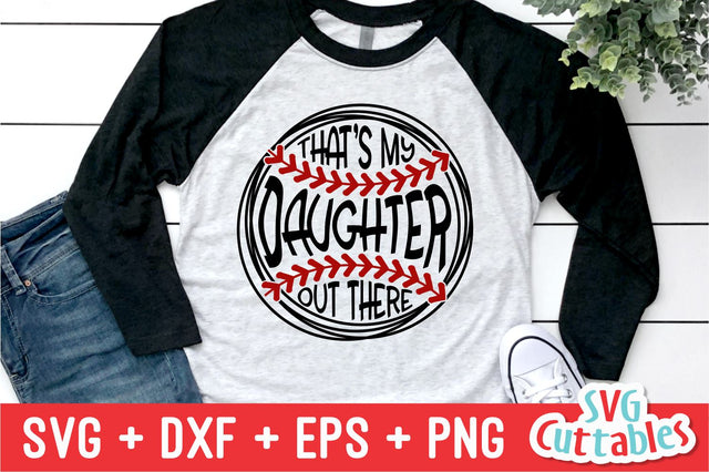 That's My Daughter Out There SVG Svg Cuttables 