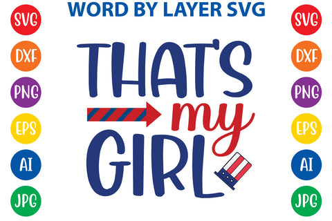 That's My Girl, 4th Of July SVG Design SVG Rafiqul20606 