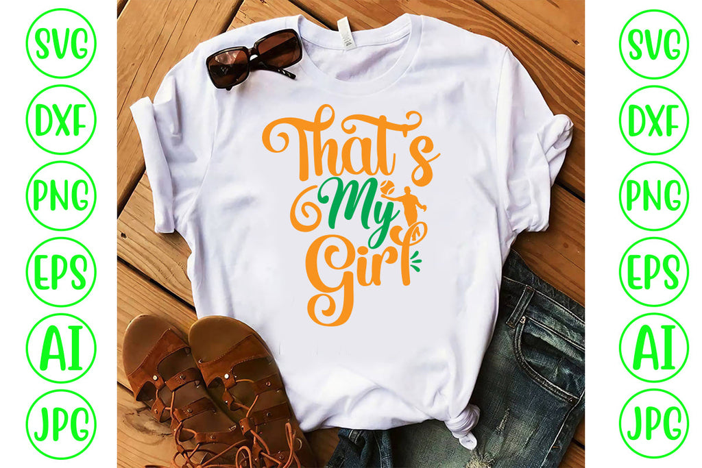 That's My Girl SVG Cut File - So Fontsy