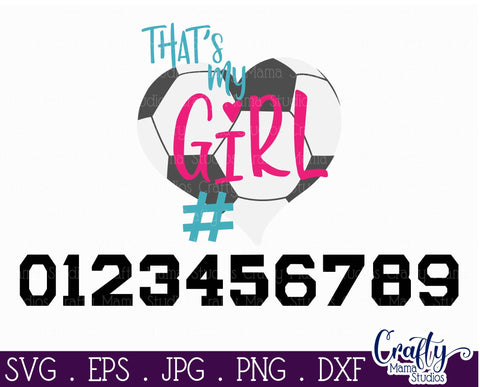That's My Girl Svg - Soccer Mom SVG Crafty Mama Studios 