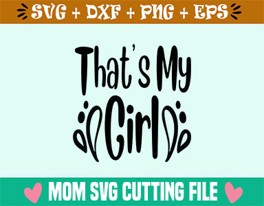 That's My Girl SVG SVG SVG Studio 
