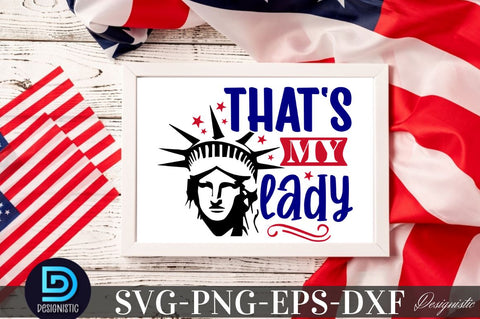 That's my lady, 4th Of July SVG SVG DESIGNISTIC 