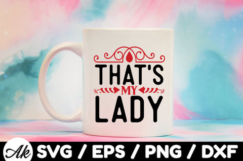 That's my lady svg SVG akazaddesign 