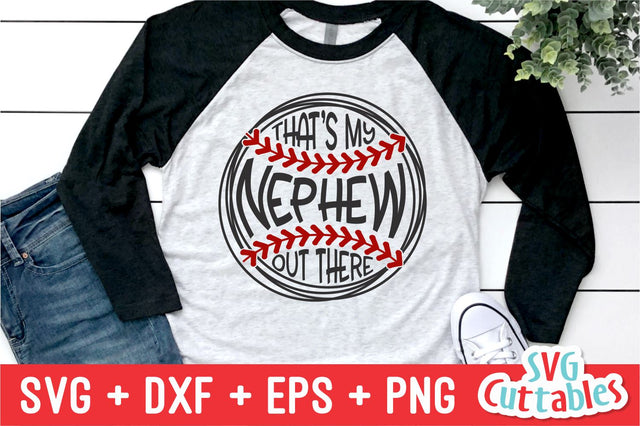 That's My Nephew Out There svg - Baseball svg - Baseball Cut File - svg - eps - dxf - png - Silhouette - Cricut - Digital Download SVG Svg Cuttables 