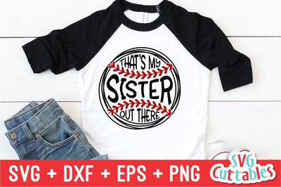 That's My Sister Out There SVG Svg Cuttables 