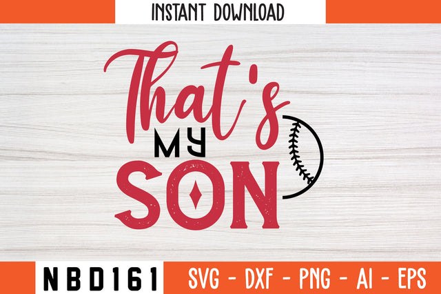 that's my son Svg Design SVG Nbd161 