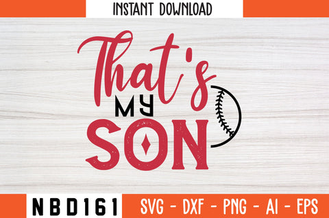 that's my son Svg Design SVG Nbd161 