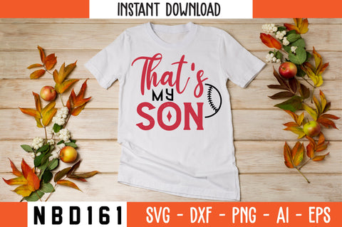 that's my son Svg Design SVG Nbd161 