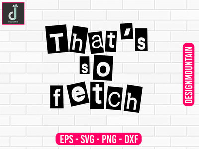That's so fetch svg design SVG Alihossainbd 