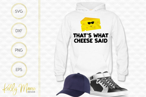 That's What Cheese Said Kelly Maree Design 