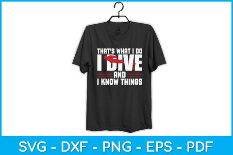 That's What I Do And I Know Things Svg Design File SVG artprintfile 